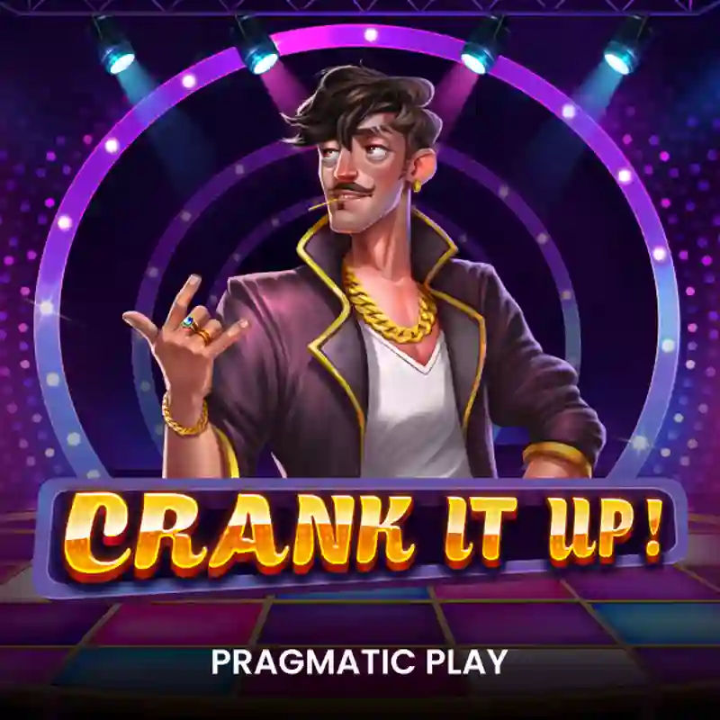 PP Crank It Up Slot Game mex365